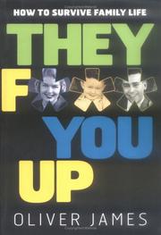 They F*** You Up by Oliver James