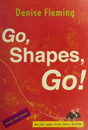 Cover of: Go, shapes, go!