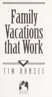 Cover of: Family vacations that work