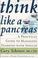 Cover of: Think Like a Pancreas