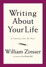 Writing about your life by William Zinsser