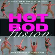 Cover of: Hot Bod Fusion by Robin Forward-Wise, David Wise, Steve Ladner (photographer)