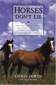 Horses Don't Lie by Chris Irwin, Bob Weber