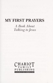 Cover of: My first prayers: a book about talking to Jesus.