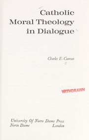 Cover of: Catholic moral theology in dialogue