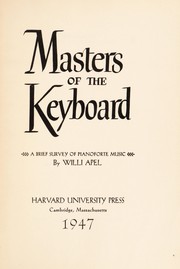 Cover of: Masters of the keyboard: a brief survey of pianoforte music