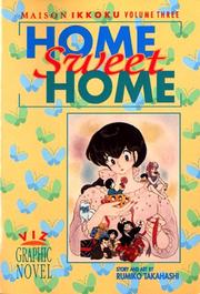 Cover of: Home Sweet Home (Maison Ikkoku, Volume 3)