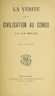 Cover of: La vérité sur la civilisation au Congo