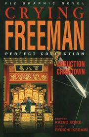 Cover of: Abduction in Chinatown: Crying Freeman