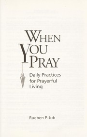 When you Pray by Rueben P. Job