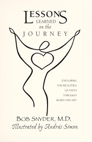 Cover of: Lessons learned on the journey