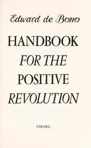 Cover of: Handbook for the positive revolution by Edward de Bono