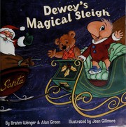 Dewey's magical sleigh by Brahm Wenger, Alan Green