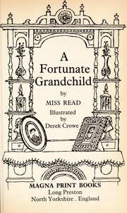 Cover of: A Fortunate Grandchild and Time Remembered
