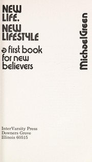 Cover of: New life, new lifestyle: a first book for new believers