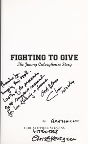 Cover of: Fighting to give: the Jimmy Culveyhouse story
