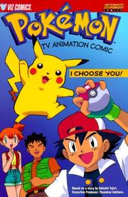 Cover of: Pokemon Tv Animation Comic: I Choose You!