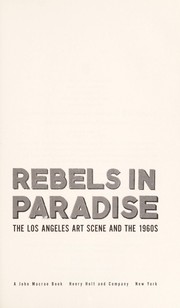 Cover of: Rebels In Paradise: The Los Angeles Art Scene and the 1960s