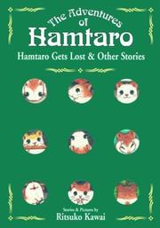 Cover of: Hamtaro Gets Lost and Other Stories (The Adventures of Hamtaro, Vol. 2)