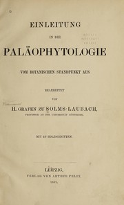 Cover of: Einleitung in die Paläophytologie vom botanischen Standpunkt aus by Solms-Laubach, Hermann Graf zu
