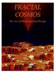 Cover of: Fractal cosmos: the art of mathematical design