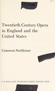Cover of: Twentieth century opera in England and the United States