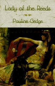Lady of the Reeds by Pauline Gedge