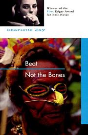 Cover of: Beat not the bones by Charlotte Jay