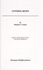 Custodial rights by Margaret C Jasper