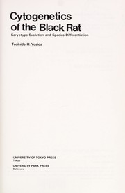 Cytogenetics of the black rat by Tosihide H. Yosida