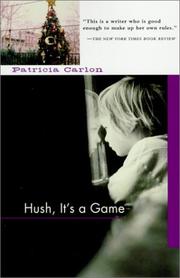 Cover of: Hush, it's a game