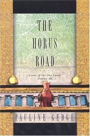 Cover of: The Horus Road: Lords of the Two Lands (Gedge, Pauline, Lords of the Two Lands, V. 3.)