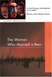 Cover of: The Woman Who Married A Bear (Soho Crime) by John Straley