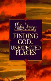 Finding God in Unexpected Places by Philip Yancey