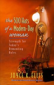 Cover of: The 500 hats of a modern-day woman: strength for today's demanding roles