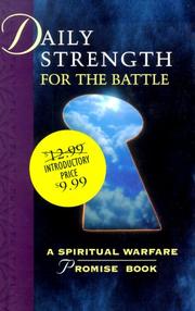 Cover of: Daily Strength for the Battle: A Spiritual Warfare Promise Book
