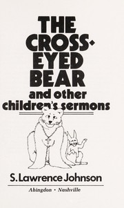 Cover of: The cross-eyed bear and other children's sermons