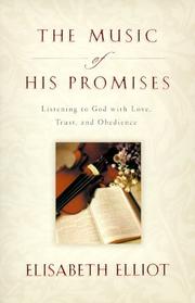 Cover of: The music of His promises: listening to God with love, trust, and obedience