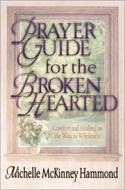 Cover of: Prayer Guide for the Brokenhearted: Comfort and Healing on the Way to Wholeness