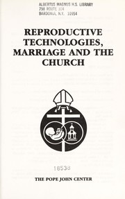 Cover of: Reproductive technologies, marriage and the church.