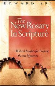 Cover of: The New Rosary in Scripture by Edward P. Sri