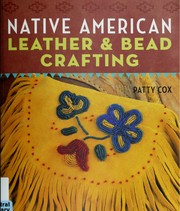 Native American leather & bead crafting by Patty Cox