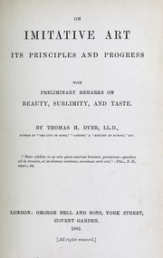 Cover of: On imitative art: its principles and progress: with preliminary remarks on beauty, sublimity, and taste.