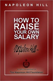 How to Raise Your Own Salary by Napoleon Hill, Napoleon Hill, Tom Parks, Dan John Miller, Christopher Lane