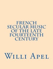 Cover of: French secular music of the late fourteenth century