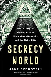 Cover of: Secrecy world : inside the Panama papers investigation of illicit money networks and the global elite by 