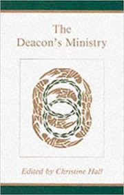 The Deacon's Ministry by Christine Hall