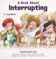 A Book about Interrupting by Joy Berry