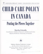 Cover of: Child care policy in Canada: putting the pieces together