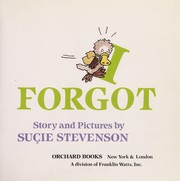 Cover of: I forgot: story and pictures